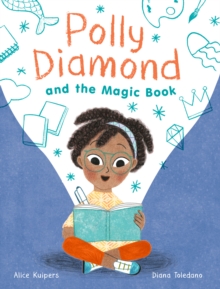 Polly Diamond and the Magic Book : Book 1