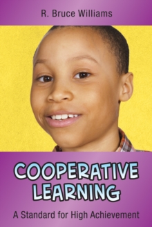 Cooperative Learning : A Standard for High Achievement