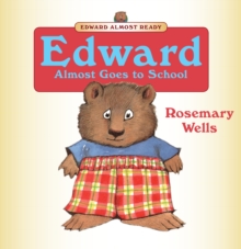 Edward Almost Goes to School