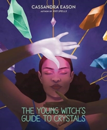 The Young Witch's Guide to Crystals