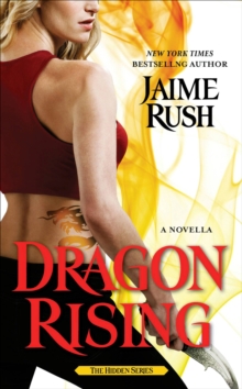 Dragon Rising : A Novella