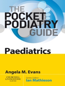 Pocket Podiatry: Paediatrics E-Book : Pocket Podiatry: Paediatrics E-Book
