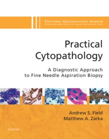 Practical Cytopathology: A Diagnostic Approach E-Book : A Volume in the Pattern Recognition Series