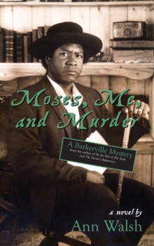 Moses, Me, and Murder : A Barkerville Mystery