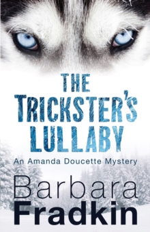 The Trickster's Lullaby : An Amanda Doucette Mystery