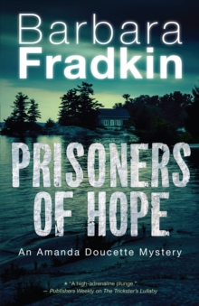 Prisoners of Hope : An Amanda Doucette Mystery