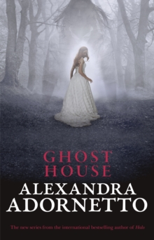 Ghost House (Ghost House, book 1)