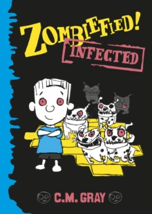 Zombiefied! : Infected