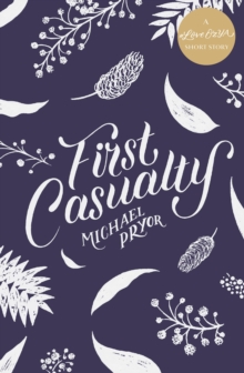 First Casualty : A #LoveOzYA Short Story