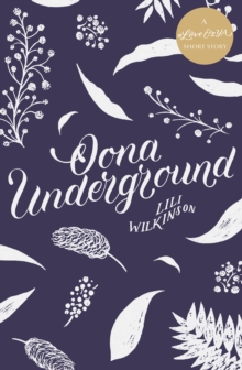 Oona Underground : A #LoveOzYA Short Story