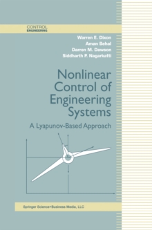 Nonlinear Control of Engineering Systems : A Lyapunov-Based Approach
