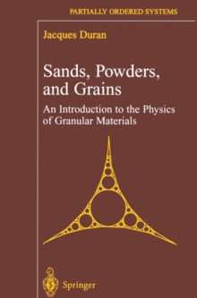 Sands, Powders, and Grains : An Introduction to the Physics of Granular Materials