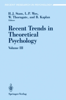 Recent Trends in Theoretical Psychology : Selected Proceedings of the Fourth Biennial Conference of the International Society for Theoretical Psychology June 24-28, 1991