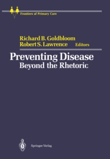 Preventing Disease : Beyond the Rhetoric