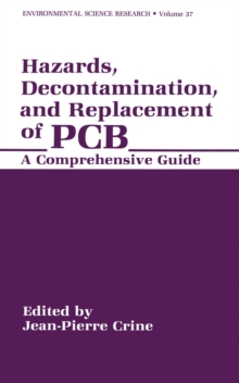 Hazards, Decontamination, and Replacement of PCB : A Comprehensive Guide