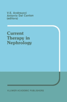 Current Therapy in Nephrology : Proceedings of the 2nd International Meeting on Current Therapy in Nephrology Sorrento, Italy, May 22-25, 1988