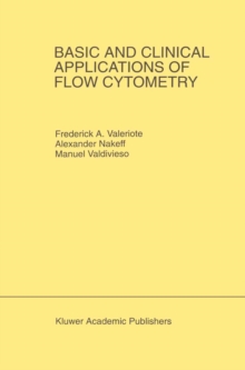 Basic and Clinical Applications of Flow Cytometry : Proceeding of the 24th Annual Detroit Cancer Symposium Detroit, Michigan, USA - April 30, May 1 and 2, 1992