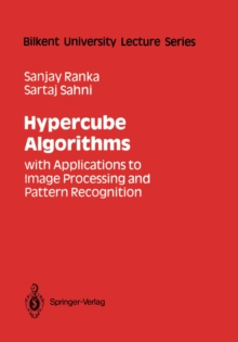 Hypercube Algorithms : with Applications to Image Processing and Pattern Recognition