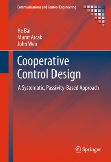Cooperative Control Design : A Systematic, Passivity-Based Approach