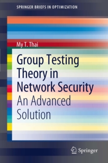 Group Testing Theory in Network Security : An Advanced Solution