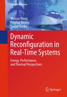 Dynamic Reconfiguration in Real-Time Systems : Energy, Performance, and Thermal Perspectives