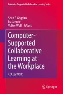 Computer-Supported Collaborative Learning at the Workplace : CSCL@Work