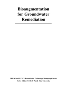 Bioaugmentation for Groundwater Remediation