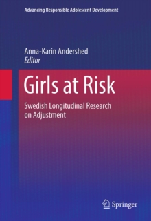 Girls at Risk : Swedish Longitudinal Research on Adjustment