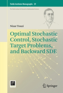 Optimal Stochastic Control, Stochastic Target Problems, and Backward SDE