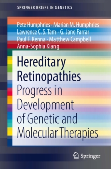 Hereditary Retinopathies : Progress in Development of Genetic and Molecular Therapies