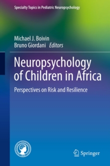 Neuropsychology of Children in Africa : Perspectives on Risk and Resilience