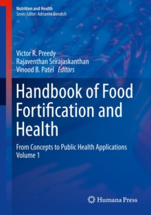 Handbook of Food Fortification and Health : From Concepts to Public Health Applications Volume 1