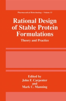 Rational Design of Stable Protein Formulations : Theory and Practice