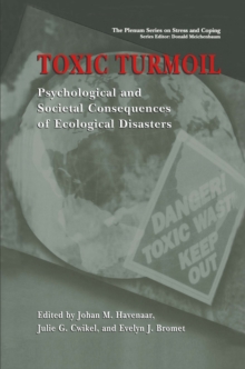 Toxic Turmoil : Psychological and Societal Consequences of Ecological Disasters