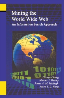 Mining the World Wide Web : An Information Search Approach