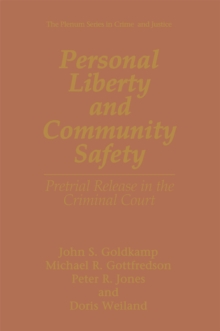 Personal Liberty and Community Safety : Pretrial Release in the Criminal Court