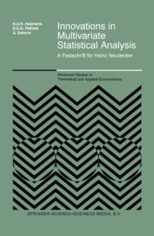 Innovations in Multivariate Statistical Analysis : A Festschrift for Heinz Neudecker