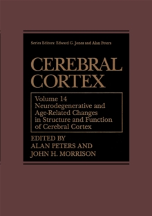 Cerebral Cortex : Neurodegenerative and Age-Related Changes in Structure and Function of Cerebral Cortex