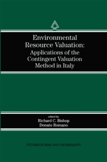 Environmental Resource Valuation : Applications of the Contingent Valuation Method in Italy