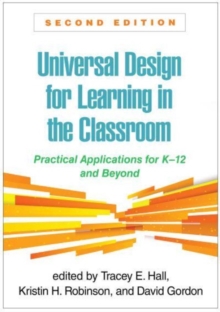 Universal Design for Learning in the Classroom, Second Edition : Practical Applications for K-12 and Beyond