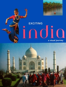 Exciting India : A Visual Journey