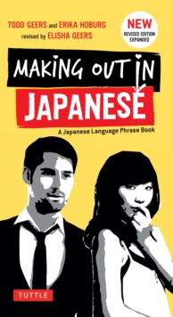 Making Out in Japanese : Revised Edition