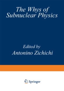The Whys of Subnuclear Physics