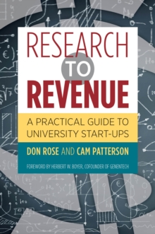Research to Revenue : A Practical Guide to University Start-Ups