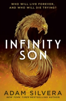 Infinity Son : The much-loved hit from the author of No.1 bestselling blockbuster THEY BOTH DIE AT THE END!