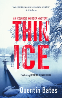 Thin Ice : A chilling and atmospheric crime thriller full of twists