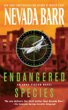 Endangered Species (Anna Pigeon Mysteries, Book 5) : A spellbindingly tense crime thriller