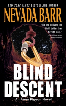 Blind Descent (Anna Pigeon Mysteries, Book 6) : A gripping and suspenseful crime thriller