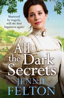 All The Dark Secrets : The first heartwarming, heartrending saga in the beloved Families of Fairley Terrace series