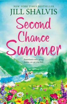 Second Chance Summer : A romantic, feel-good read, perfect for summer